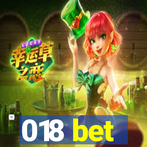 018 bet
